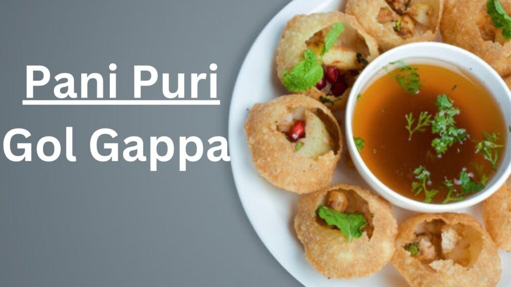 Pani puri , Gol Gappa