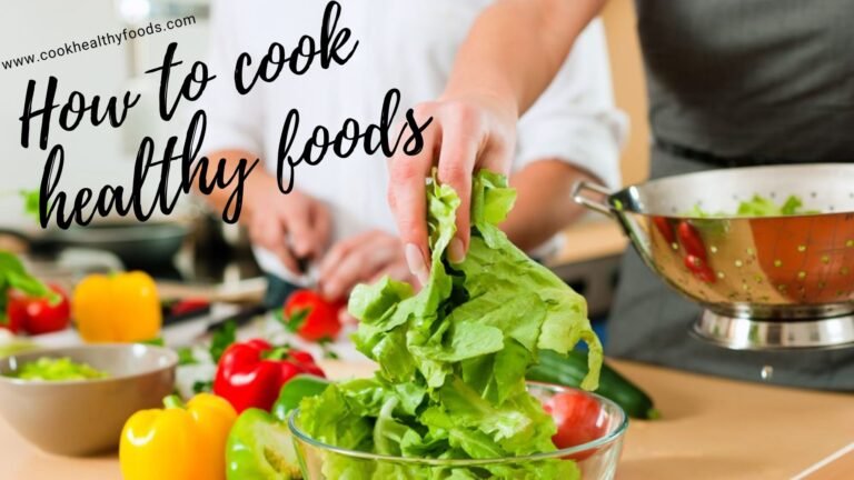 cook healthy foods