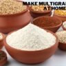How to make multigrain flour at home within 5 minutes